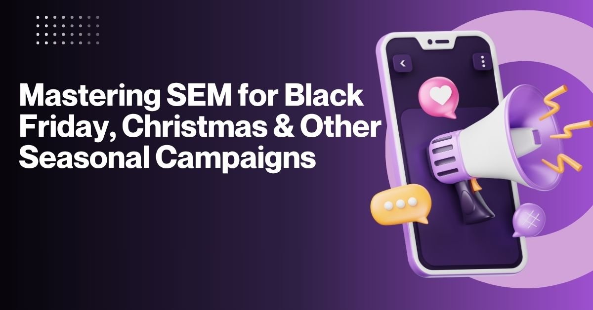 Seasonal Campaigns