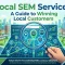 Local SEM Services A Guide to Winning Local Customers