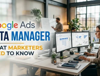Google Ads Data Manager : What Marketers Need to Know
